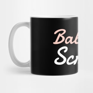 Babes in Scrubs pink and white text design Mug